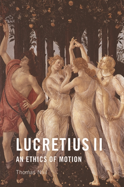 Lucretius II : An Ethics of Motion, Hardback Book