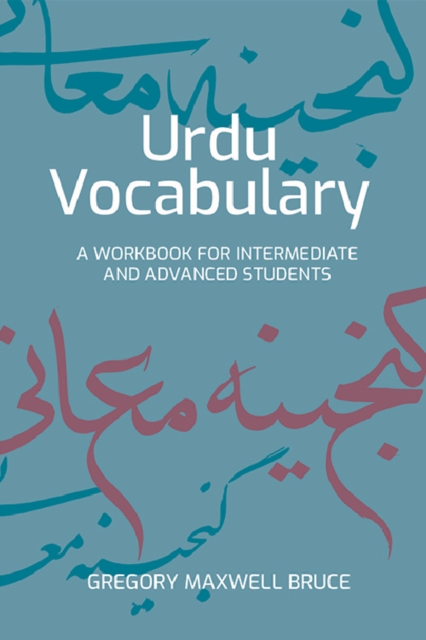Urdu Vocabulary Acquisition : For Intermediate to Advanced Learners, Hardback Book