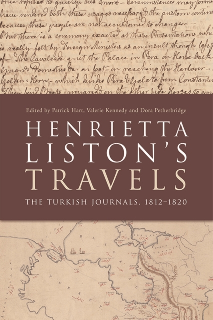 Henrietta Liston's Travels : The Turkish Journals, 1812-1820, EPUB eBook