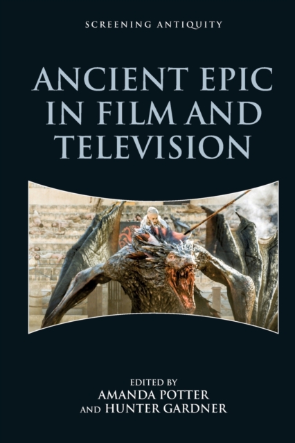 Ancient Epic in Film and Television, Paperback / softback Book