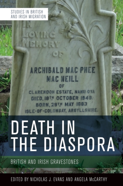 Death in the Diaspora : British and Irish Gravestones, Paperback / softback Book