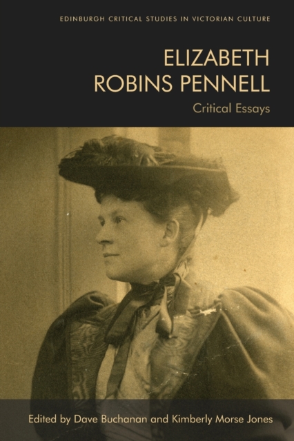 Elizabeth Robins Pennell : Critical Essays, Paperback / softback Book