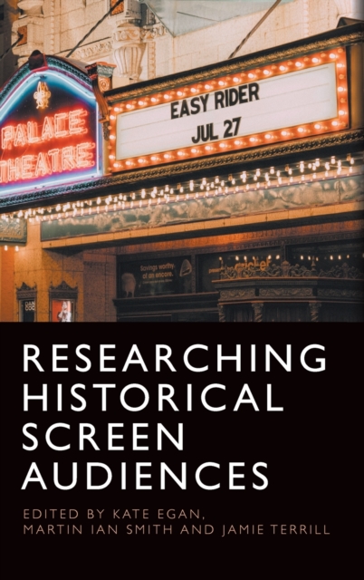 Researching Historical Screen Audiences, Hardback Book