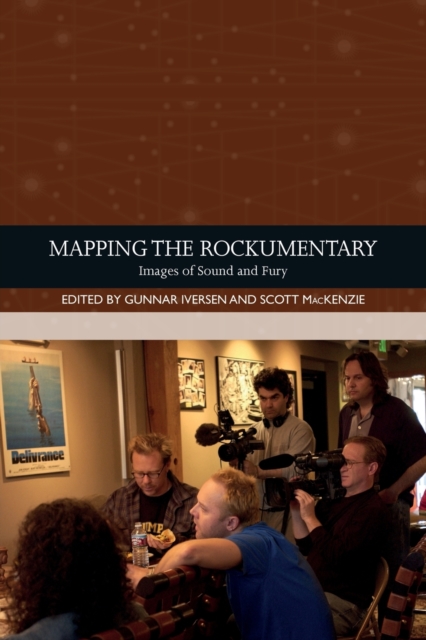 Mapping the Rockumentary : Images of Sound and Fury, Paperback / softback Book