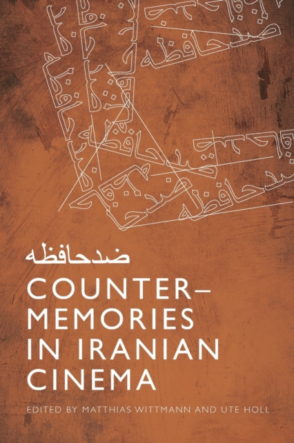 Counter-Memories in Iranian Cinema, Paperback / softback Book