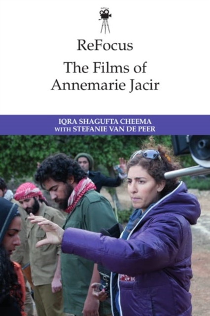 Refocus: the Films of Annemarie Jacir, Hardback Book