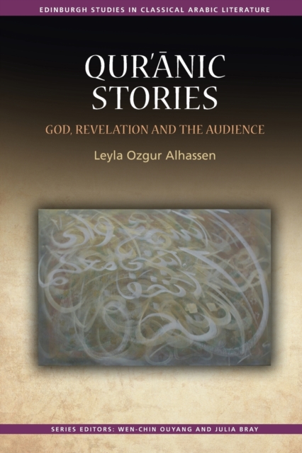 Qur'?Nic Stories : God, Revelation and the Audience, Paperback / softback Book