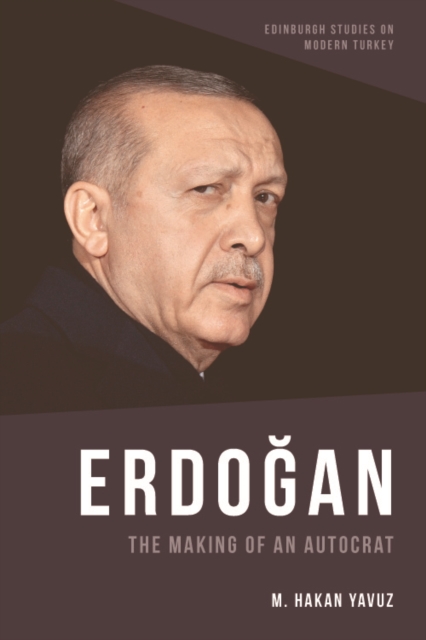 Erdogan : The Making of an Autocrat, EPUB eBook