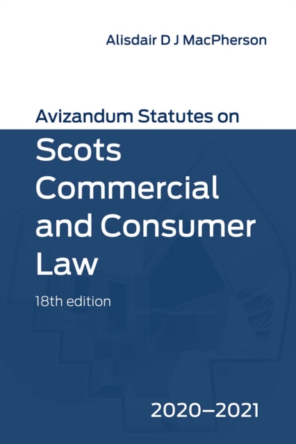 Avizandum Statutes on Scots Commercial and Consumer Law : 2020-21, EPUB eBook