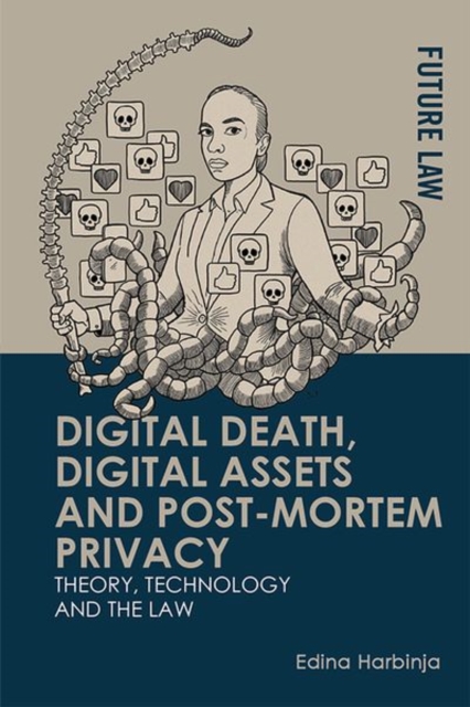 Digital Death, Digital Assets and Post-Mortem Privacy, Hardback Book