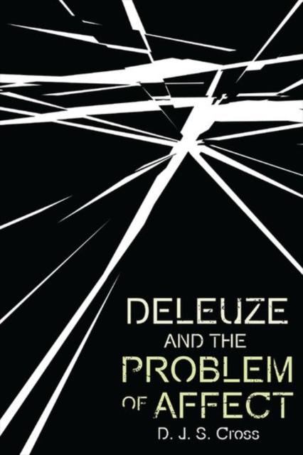 Deleuze and the Problem of Affect, Hardback Book