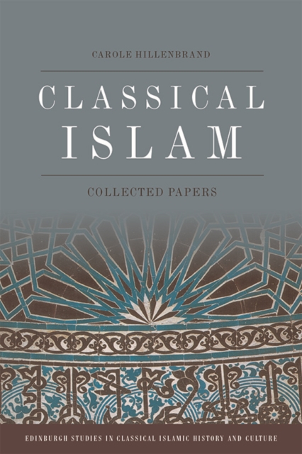Classical Islam : Collected Papers, PDF eBook