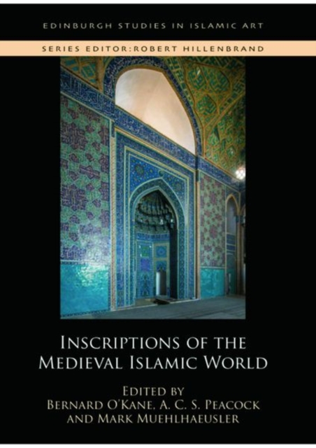 Inscriptions of the Medieval Islamic World, Hardback Book