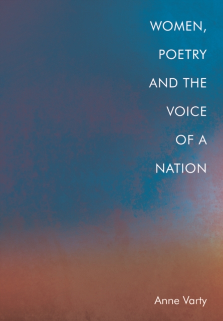 Women, Poetry and the Voice of a Nation, PDF eBook