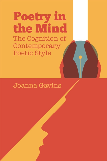 Poetry in the Mind : The Cognition of Contemporary Poetic Style, Paperback / softback Book