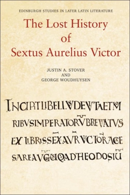 The Lost History of Sextus Aurelius Victor, Hardback Book