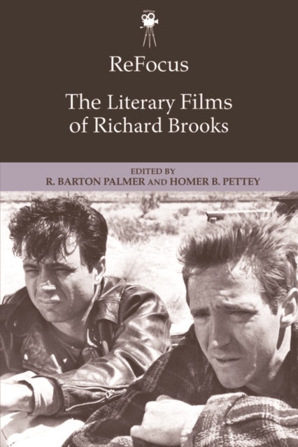 ReFocus: The Literary Films of Richard Brooks, EPUB eBook