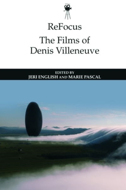 Refocus: the Films of Denis Villeneuve, Hardback Book