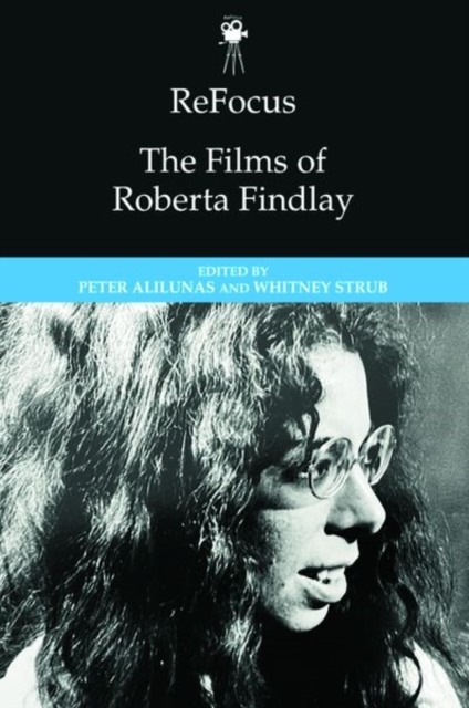 Refocus: the Films of Roberta Findlay, Hardback Book