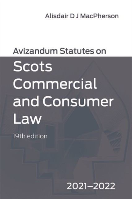 Avizandum Statutes on Scots Commercial and Consumer Law : 2021-2022, Paperback / softback Book
