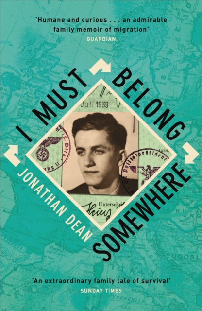 I Must Belong Somewhere : An extraordinary family tale of survival, EPUB eBook