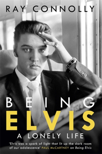 Being Elvis : A Lonely Life, Hardback Book
