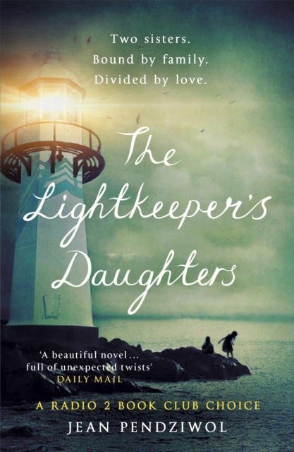 The Lightkeeper's Daughters : A Radio 2 Book Club Choice, Paperback / softback Book