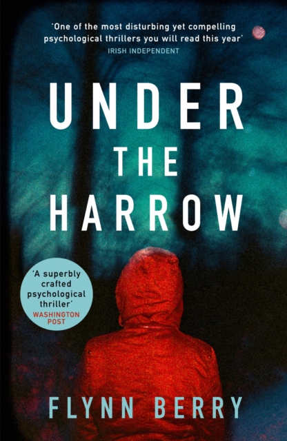 Under the Harrow : The compulsively-readable psychological thriller, like Broadchurch written by Elena Ferrante, EPUB eBook