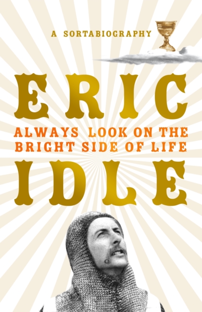 Always Look on the Bright Side of Life : A Sortabiography, EPUB eBook
