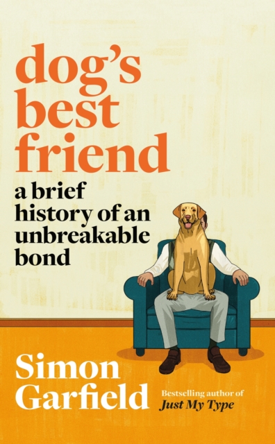 Dog's Best Friend : A Brief History of an Unbreakable Bond, EPUB eBook