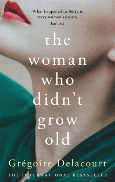 The Woman Who Didn't Grow Old, Hardback Book