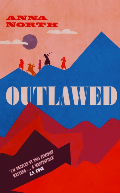 Outlawed : The Reese Witherspoon Book Club Pick, Hardback Book