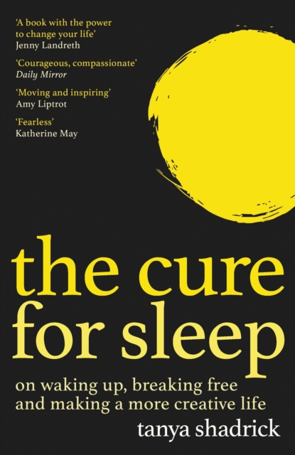 The Cure for Sleep : A book with the power to change your life, Paperback / softback Book