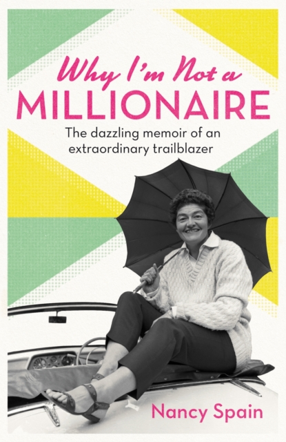 Why I'm Not A Millionaire : The dazzling memoir of an extraordinary trailblazer, EPUB eBook