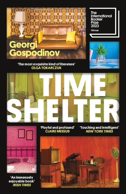 Time Shelter : Winner of the International Booker Prize 2023, Paperback / softback Book