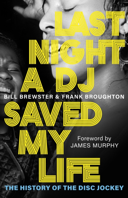 Last Night a DJ Saved My Life : The History of the Disc Jockey, EPUB eBook
