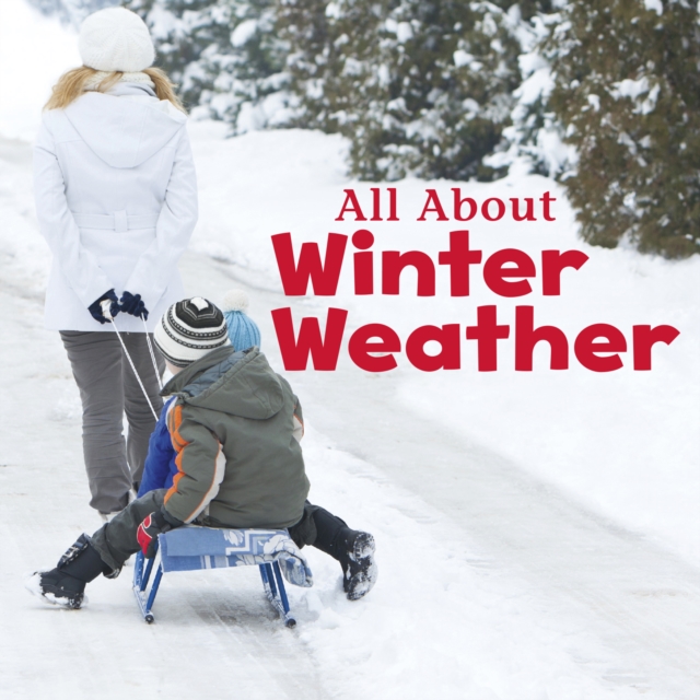 All About Winter Weather, Hardback Book
