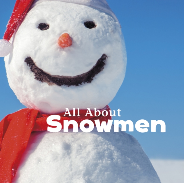 All About Snowmen, Paperback / softback Book