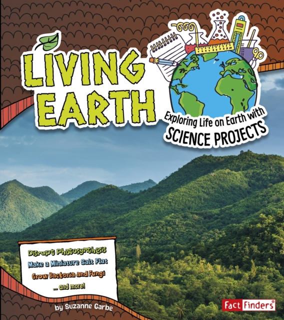 Living Earth : Exploring Life on Earth with Science Projects, PDF eBook