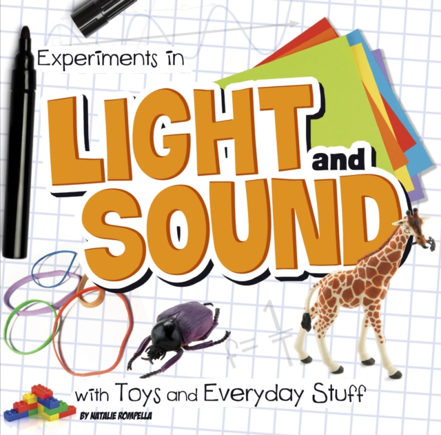 Experiments in Light and Sound with Toys and Everyday Stuff, Hardback Book