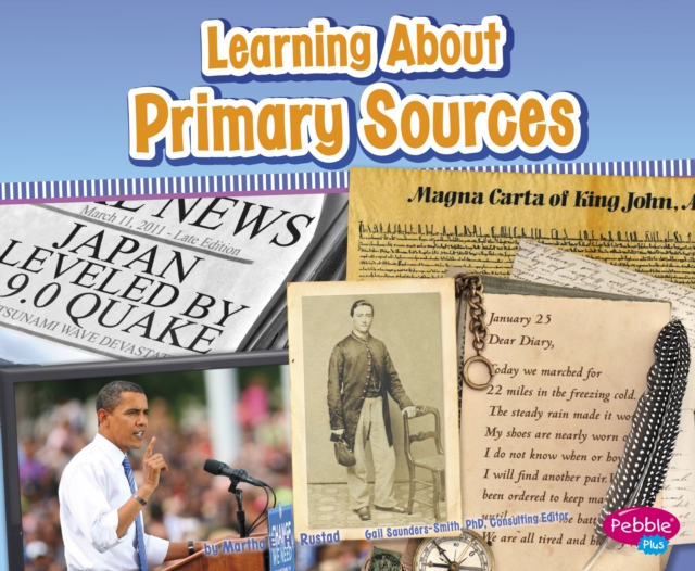 Learning About Primary Sources, Hardback Book