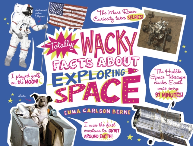 Totally Wacky Facts About Exploring Space, Paperback / softback Book