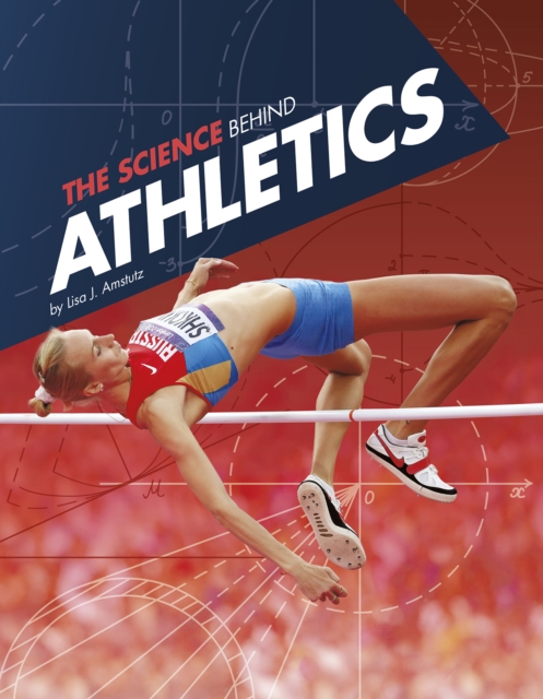 The Science Behind Athletics, Hardback Book