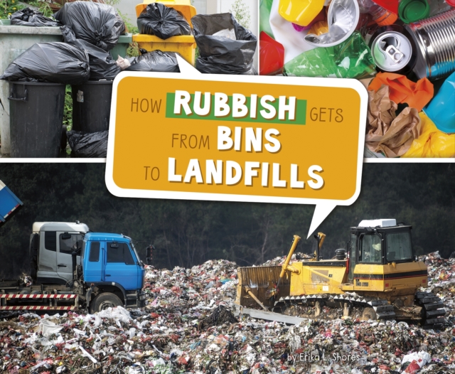 How Rubbish Gets from Bins to Landfills, PDF eBook