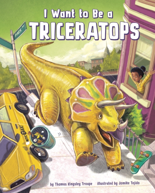 I Want to Be a Triceratops, Paperback / softback Book