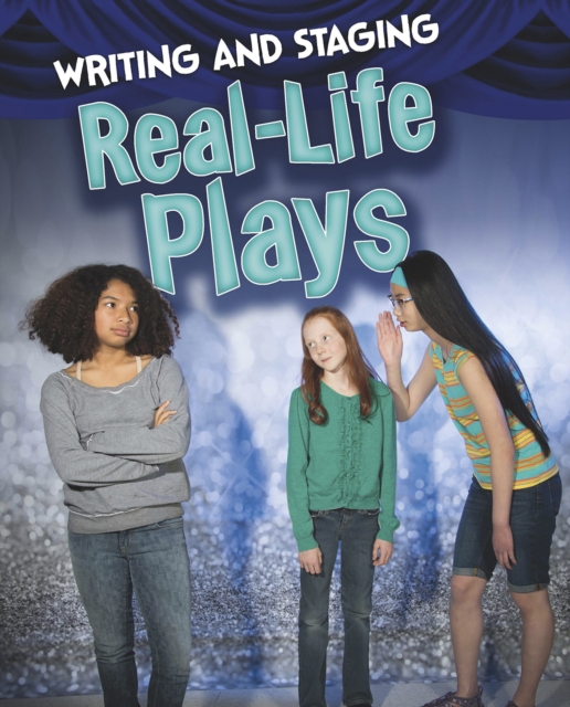 Writing and Staging Real-life Plays, Hardback Book