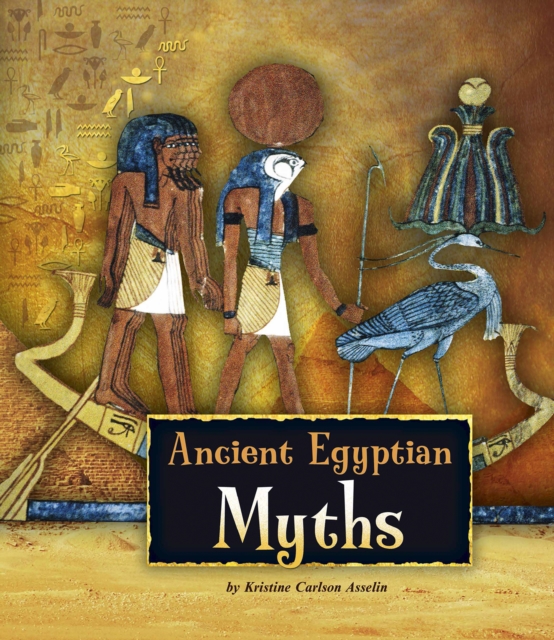 Ancient Egyptian Myths, Hardback Book