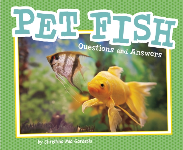 Pet Fish : Questions and Answers, Hardback Book