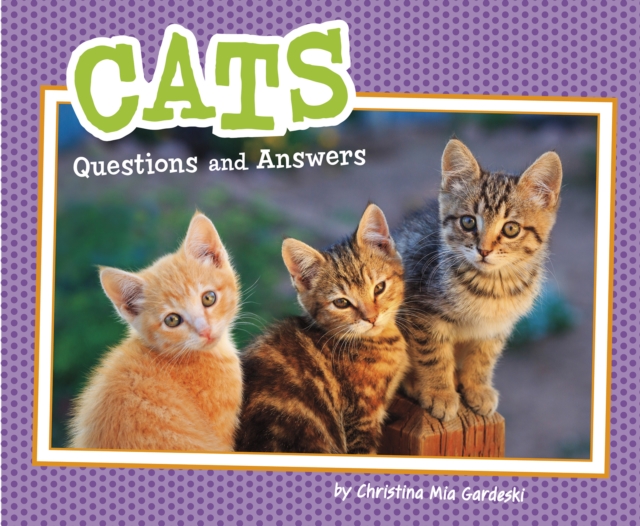 Cats : Questions and Answers, Hardback Book