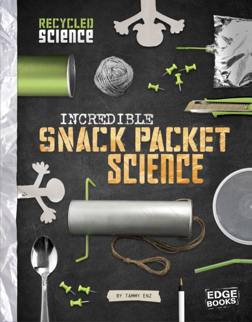 Incredible Snack Packet Science, PDF eBook